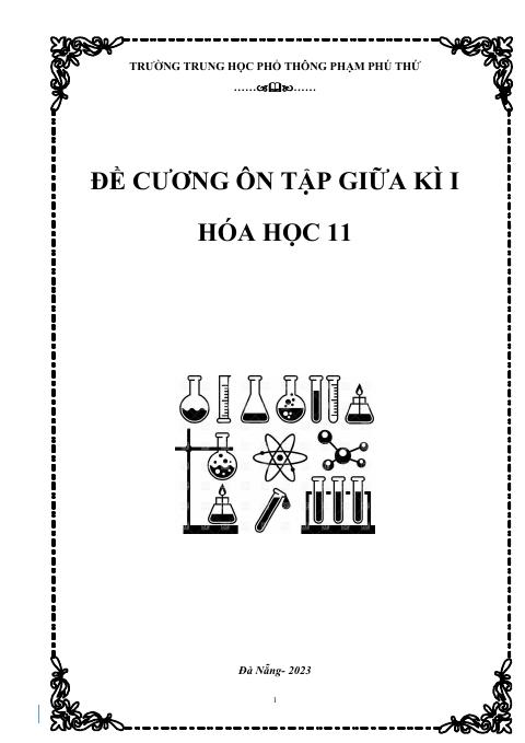 Đề cương ôn tập Giữa kì 1 Hóa học 11 năm 2023–2024 trường THPT Phạm Phú Thứ (Đà Nẵng)